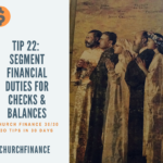 Tip 22, Segment financial duties for checks and balances. The picture includes a picture of the Communion of Saints Tapestries in the Los Angeles Cathedral