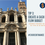 Tip 3 Create a cash flow budget and a picture of St. John Lateran Church in Rome